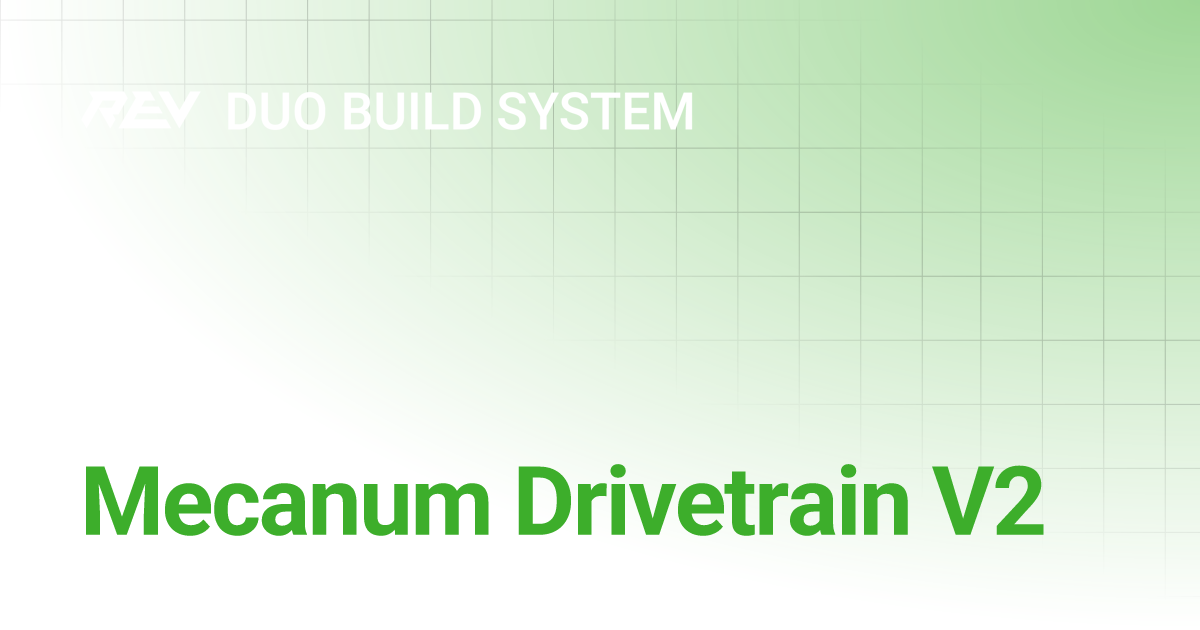 Mecanum Drivetrain V2 DUO Build System
