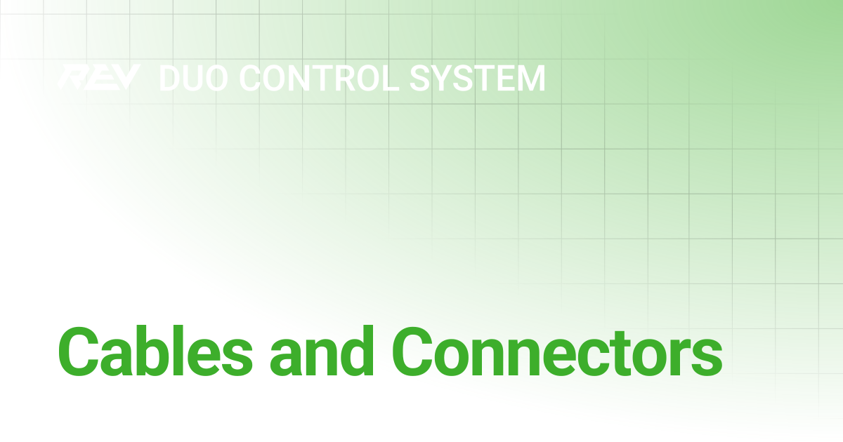 Cables and Connectors | REV DUO Control System | REV Robotics Documentation