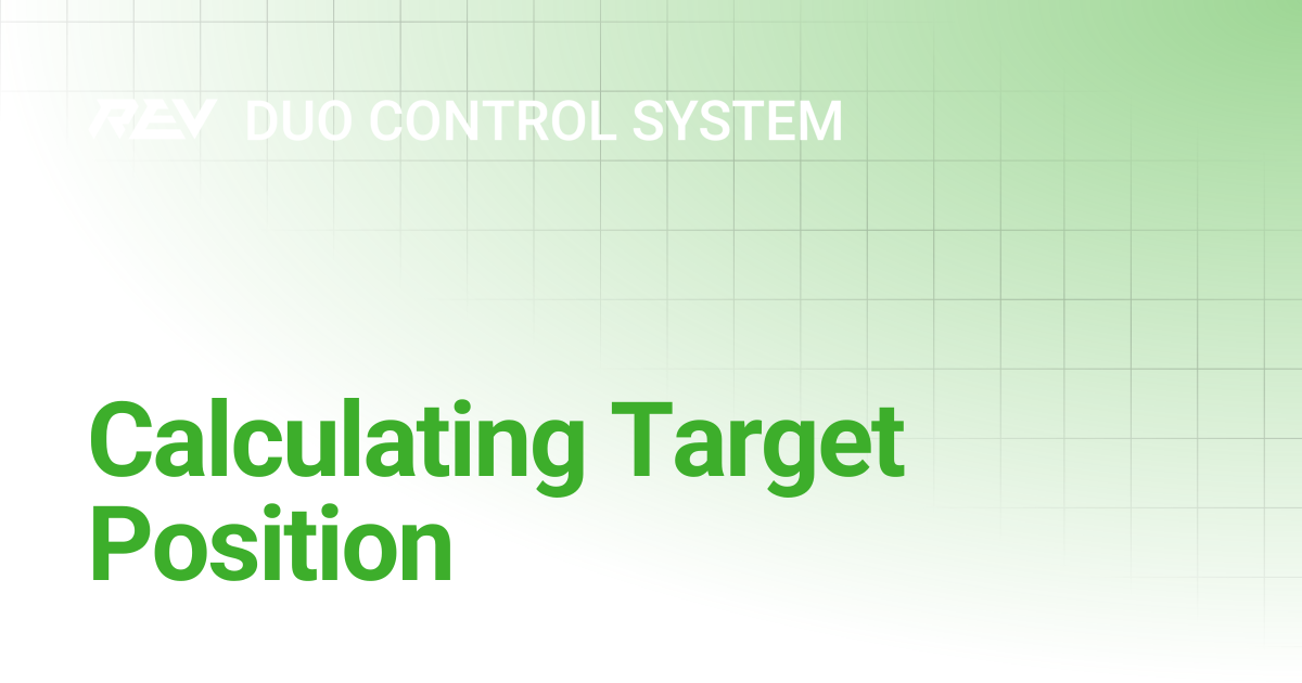 Calculating Target Position | REV DUO Control System | REV Robotics ...