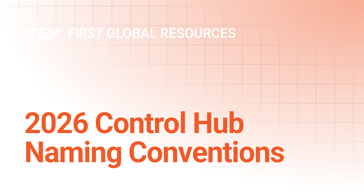 2026 Control Hub Naming Conventions | FIRST Global | REV Robotics ...