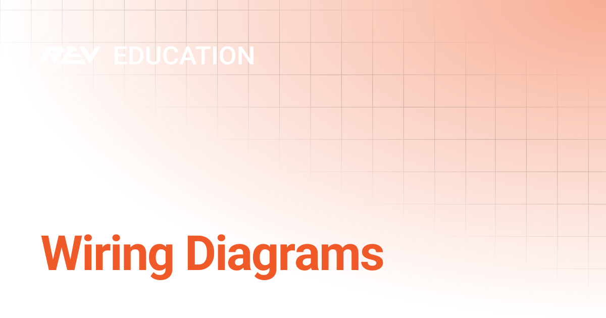 Wiring Diagrams | REV Professional Development: Technical Path | REV ...