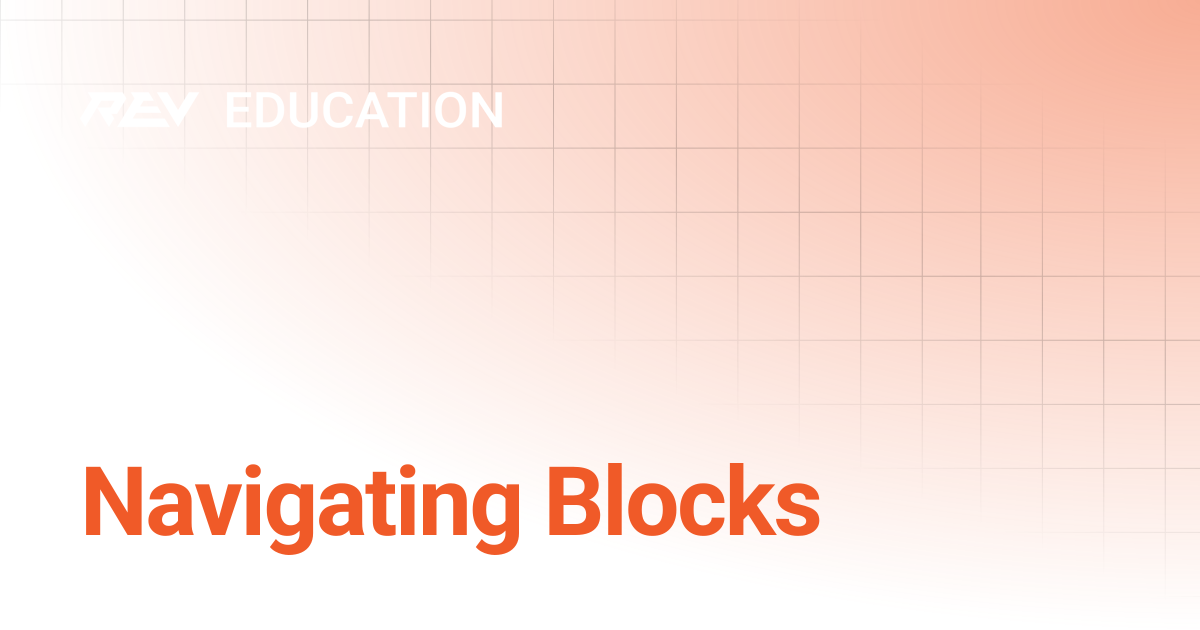 Navigating Blocks | REV Professional Development: Technical Path | REV ...